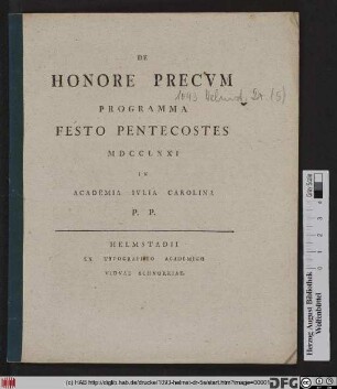 De Honore Precvm Programma Festo Pentecostes MDCCLXXI In Academia Ivlia Carolina P.P.