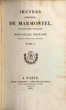 Oeuvres complètes de Marmontel. 5, Nouveaux Contes moraux ; 3
