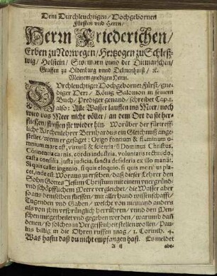 Dem Durchleuchtigen / Hochgebornen Fürsten und Herrn / Herrn Friederichen / Erben zu Norwegen / Hertzogen zu Schleszwig / Holstein [...]