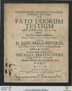 Dialogorum Apocalypticorum Specimen Alterum De Fato Duorum Testium : Ad Apocal. XI. 3---14.