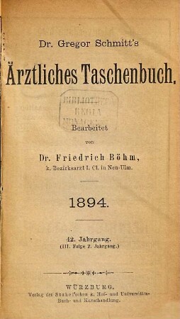 Dr. Gregor Schmitt's ärztliches Taschenbuch. 42 = Folge 3, Jg. 2. 1894