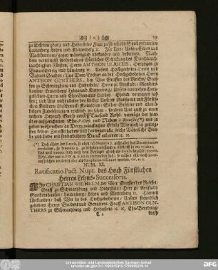 Num. XI. Ratificatio Pact. Nupt. des Hoch Fürstlichen Herren Lehns-Succesoris.