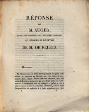 Discours prononcés dans la séance publique tenue par l'Académie française pour la réception de M. de Feletz, le 17 avril 1827