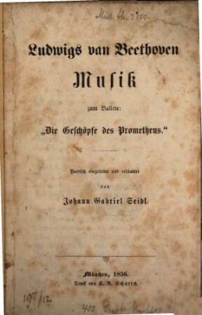 Ludwigs van Beethoven Musik zum Ballete: "Die Geschöpfe des Prometheus"