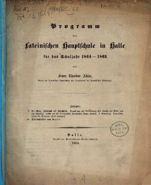 Programm der Lateinischen Hauptschule in Halle : für d. Schuljahr .... 1864/65