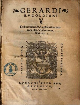 De inventione et amplificatione oratoria, seu usu locorum : libri tres