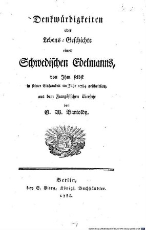 Denkwürdigkeiten oder Lebens-Geschichte eines Schwedischen Edelmanns