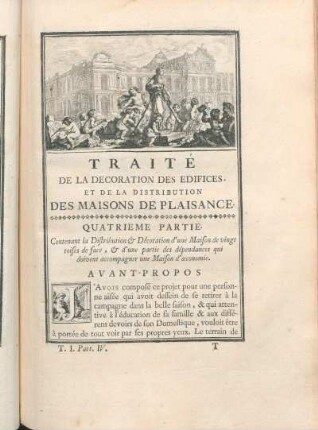 Traité De La Decoration Des Edifices, Et De La Distribution Des Maisons De Plaisance. Quatrieme Partie.