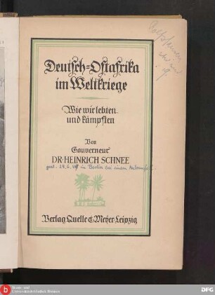 Deutsch-Ostafrika im Weltkriege : wie wir lebten und kämpften
