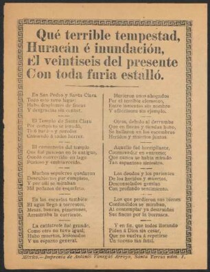 Qué terrible tempestad, huracán é inundación, el veintiseis del presente con toda furia estalló.