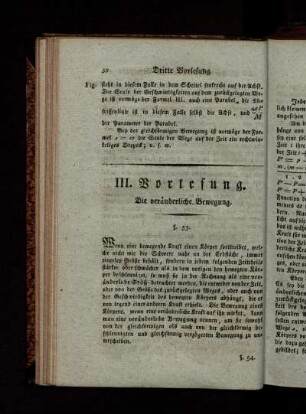 Dritte Vorlesung. Die veränderliche Bewegung.