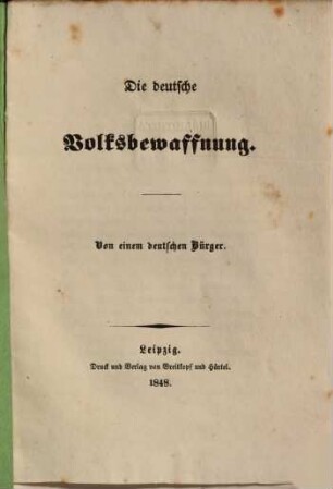 Die deutsche Volksbewaffnung : Von einem deutschen Bürger