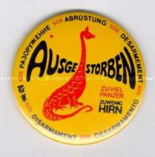 Button: "Für allgemeine Abrüstung, Ausgestorbene Dinosaurier"