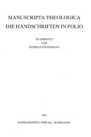 Manuscripta theologica : Die Handschriften in Folio