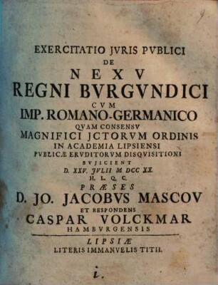 Exercitatio Jvris Pvblici De Nexv Regni Bvrgvndici Cvm Imp. Romano-Germanico