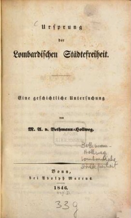 Ursprung der lombardischen Städtefreiheit : eine geschichtliche Untersuchung