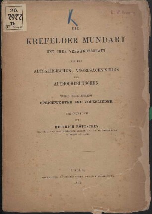 Die Krefelder Mundart und ihre Verwandschaft mit dem Altsächsischen, Angelsächsischen und Althochdeutschen