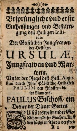 Die Regel deß Heiligen Augustini und Satzungen der Geistlichen Jungfrauen, der Heiligen Ursula