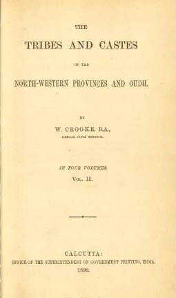 Vol. 2: The tribes and castes of the North-Western Provinces and Oudh