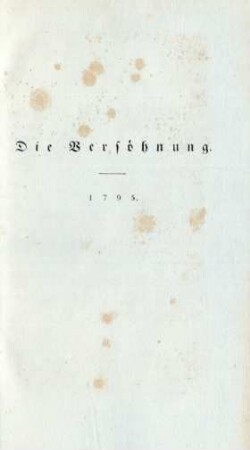 Die Versöhnung. 1795