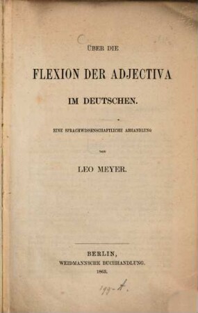 Über die Flexion der Adjectiva im Deutschen : eine sprachwissenschaftliche Abhandlung