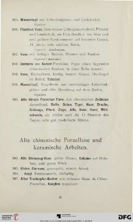 Alte chinesische Porzellane und keramische Arbeiten (Nr. 302-334)