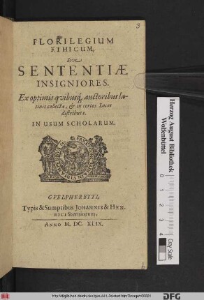 Florilegium Ethicum, Sive Sententiae Insigniores : Ex optimis quibusq[ue] auctoribus latinis collectae, & in certos Locos distributae ; In Usum Scholarum