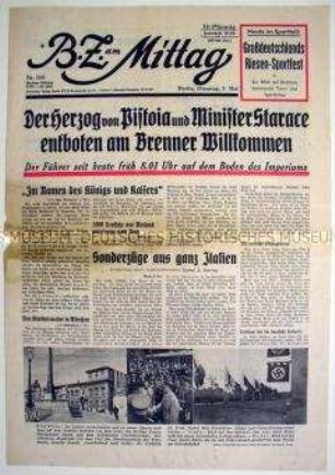 Berliner Tageszeitung "B.Z. am Mittag" u.a. zum Staatsbesuch Hitlers in Italien