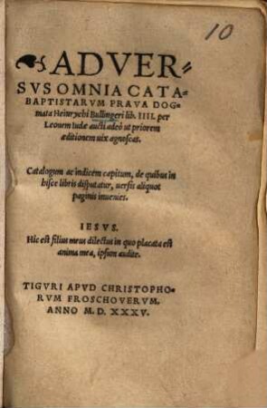 Adversus omnia catabaptistarum prava dogmata H. Bullingeri : lib. IIII