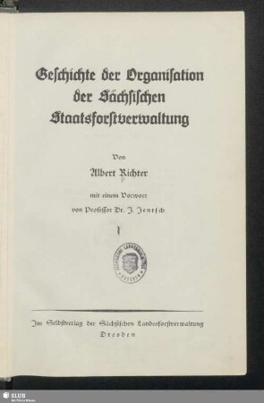 Geschichte der Organisation der Sächsischen Staatsforstverwaltung