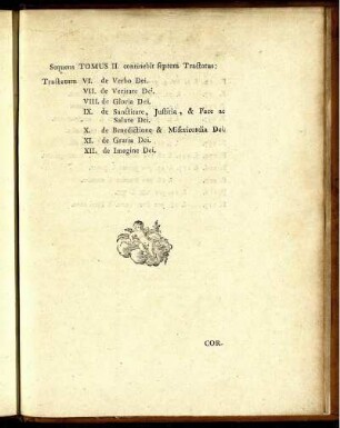 Sequens Tomus II. continebit septem Tractatus