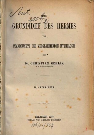 Die Grundidee des Hermes : vom Standpunkte der vergleichenden Mythologie. 2