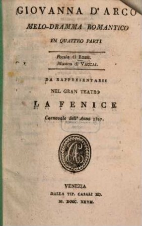 Giovanna d'Arco : Melo-dramma romantico in 4 parti