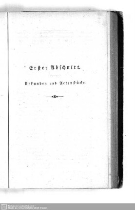 Erster Abschnitt. Urkunden und Actenstücke