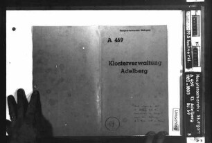 Streit zwischen dem Abt von Adelberg und dem Konsistorium zu Stuttgart wegen der Besetzung der Pfarrei Zell am Neckar
