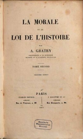 La morale et la loi de l'histoire, Tome second