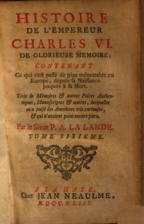 Histoire de l'empereur Charles VI., 6