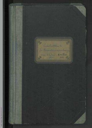 Protokollbuch für Generalversammlungen vom 22. Juni 1910 - 11. Juni 1927