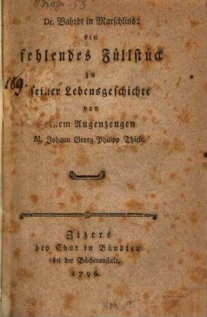 Dr. Bahrdt in Marschlins : ein fehlendes Füllstück zu seiner Lebensgeschichte
