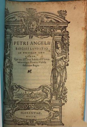 Laudatio ad funebrem concionem, quae ... habita et Florentiae in exequiis Henrici Valesii Gallorum regis