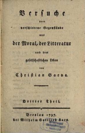 Versuche über verschiedene Gegenstände aus der Moral, der Litteratur und dem gesellschaftlichen Leben, 3