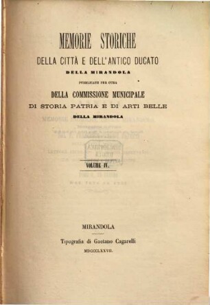 Memorie storiche della città e dell'antico ducato della Mirandola. 4. 1877