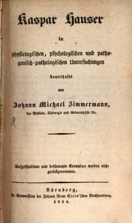 Kaspar Hauser in physiologischen, psychologischen ... Untersuchung