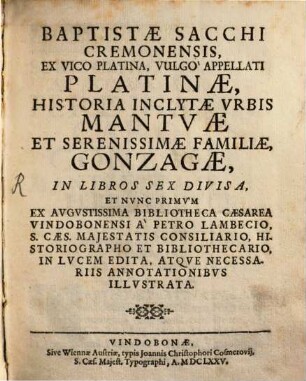 Historia inclytae urbis Mantuae et serenissimae familiae Gonzagae : in libros sex divisa