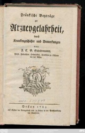 Fränkische Beyträge zur Arzneygelahrtheit durch Krankengeschichte und Bemerkungen