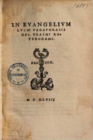 In Evangelivm Lvcae Paraphrasis Des. Erasmi Roterodami