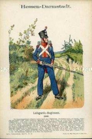 Uniformdarstellung, Infanterist des Leib-Garde-Regiments, Großherzogtum Hessen-Darmstadt, 1809.