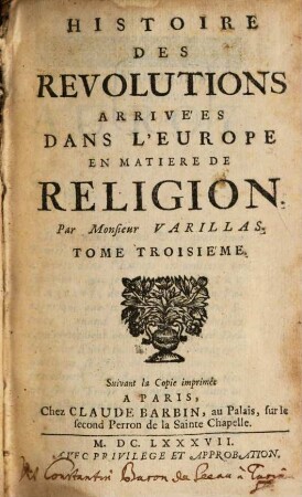 Histoire Des Révolutions Arrivées Dans L'Europe en matière de Religion, 3