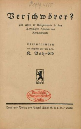 Verschwörer? : die ersten 17 Kriegsmonate in den Vereinigten Staaten von Nord-Amerika ; Erinnerungen
