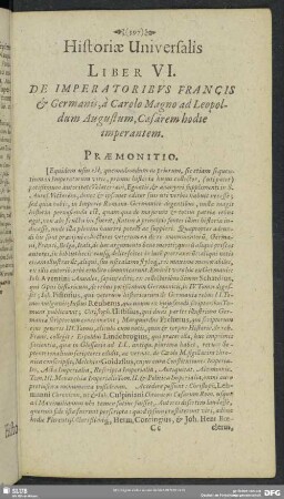 Liber VI. De Imperatoribus Francis & Germanis, a Carolo Magno ad Leopoldum Augustum, Caesarem hodie imperantem